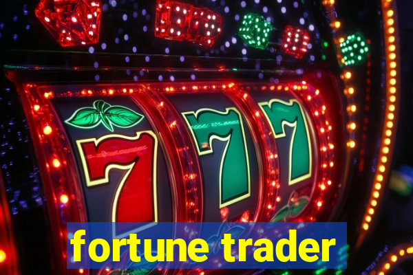 fortune trader